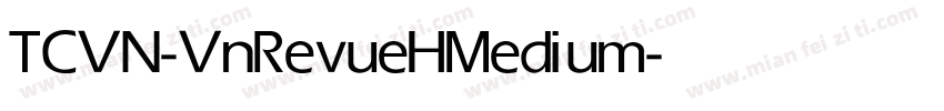 TCVN-VnRevueH Medium字体转换